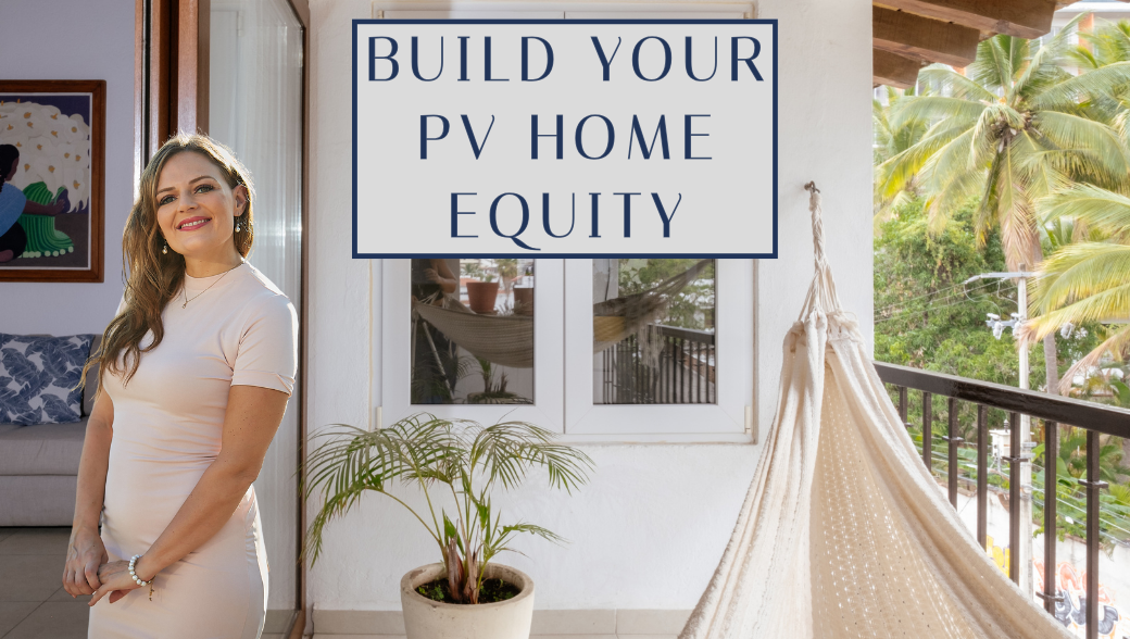 Puerto Vallarta Home Equity